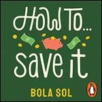 How to Save It [Audiobook]